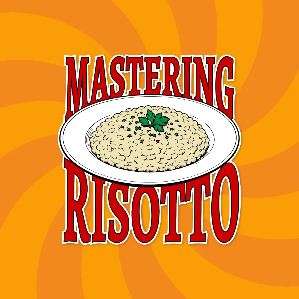 Mastering Risotto